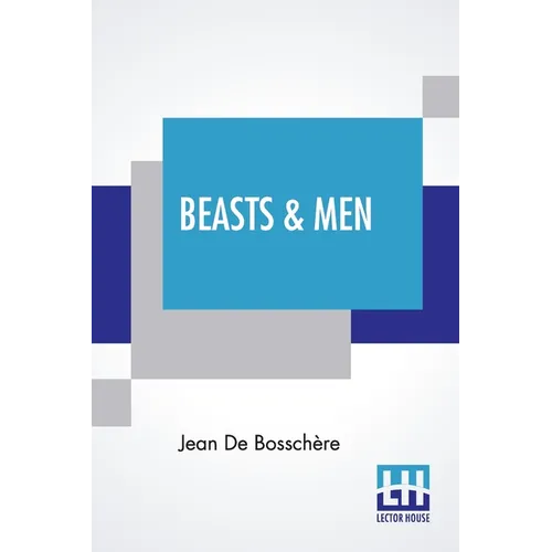 Beasts & Men: Folk Tales Collected In Flanders