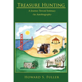 Treasure Hunting: A Journey Toward Intimacy-An Autobiography