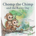 Chomp the Chimp and the Rainy Day
