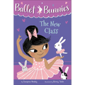 Ballet Bunnies #1: The New Class