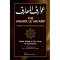 The Awarif Ul Ma'arif - Written in the thirteenth Century