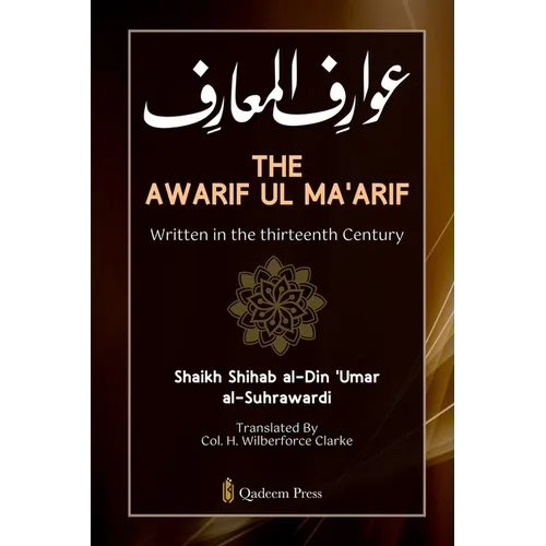 The Awarif Ul Ma'arif - Written in the thirteenth Century