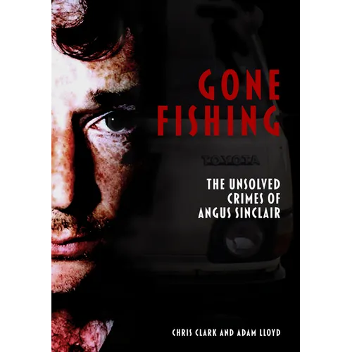 Gone Fishing: The Unsolved Crimes of Angus Sinclair