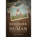 Remember Me As Human
