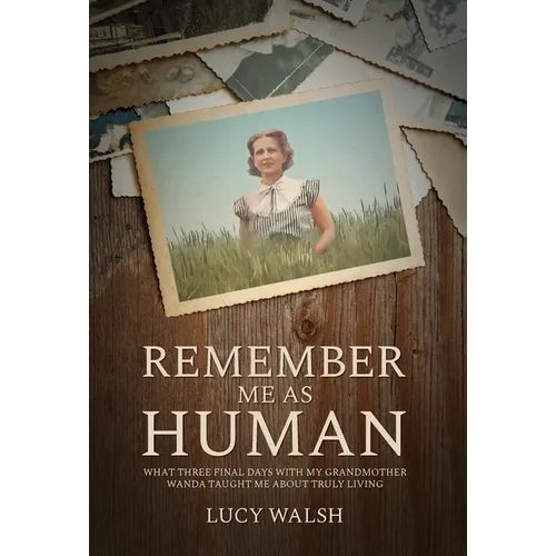 Remember Me As Human