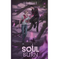 Soul Burn (Blood Tethered #3, PAPERBACK)
