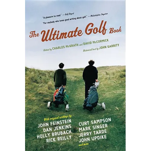 The Ultimate Golf Book: A History and a Celebration of the World's Greatest Game