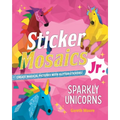 Sticker Mosaics Jr.: Sparkly Unicorns: Create Magical Pictures with Glitter Stickers!
