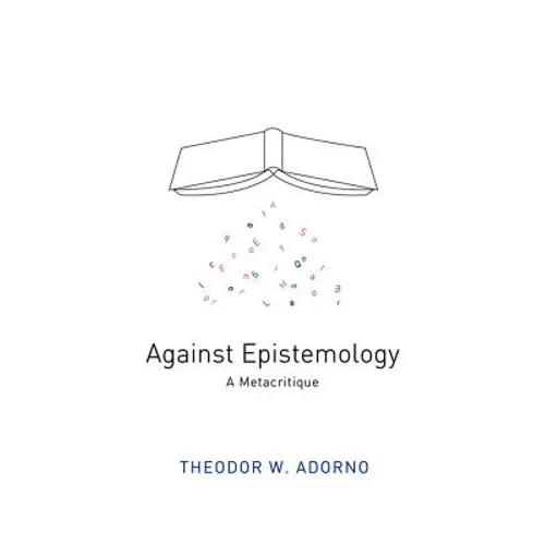 Against Epistemology: A Metacritique