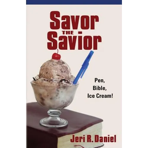 Savor the Savior: Pen, Bible, Ice cream!
