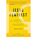 Jesus Feminist: An Invitation to Revisit the Bible's View of Women