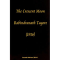 The crescent moon Rabindranath Tagore (1916)