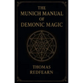 The Munich Manual Of Demonic Magic