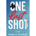 One Last Shot: An emotional professional hockey contemporary romance