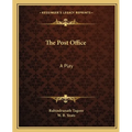 The Post Office: A Play