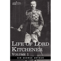 Life of Lord Kitchener, Volume 1