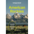 Lonely Planet American Rockies: Plan the Trip of a Lifetime Detailed Itineraries & Maps Insider Tips Covers Colorado, Wyoming, Nevada, Grand Canyon Na