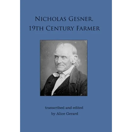 Nicholas Gesner, 19th Century Farmer