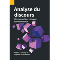 Analyse du discours: Un manuel des concepts fondamentaux