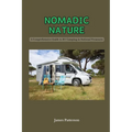 Nomadic Nature: A Comprehensive Guide to RV Camping in National Treasures