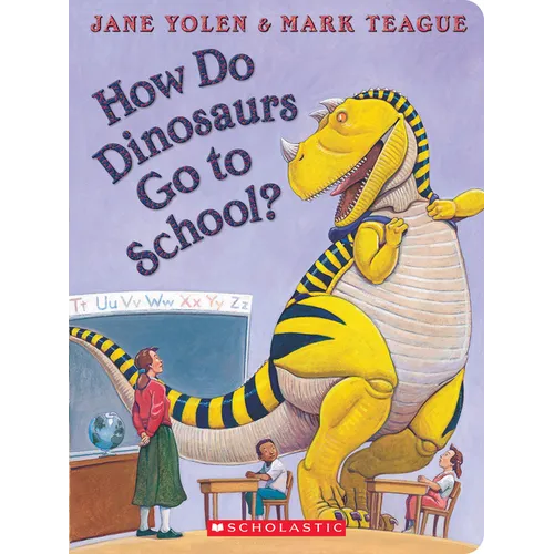 How Do Dinosaurs Go to School?