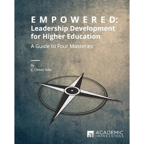 Empowered: Leadership Development for Higher Education