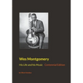 Wes Montgomery: His Life and his Music