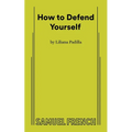 How to Defend Yourself