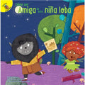 Cómo Ser Amiga de Esta Niña Lobo: How to Be Friends with This Werewolf