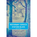 Motorway Service Station Blues