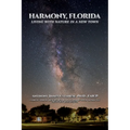 Harmony, Florida: Living With Nature In A New Town