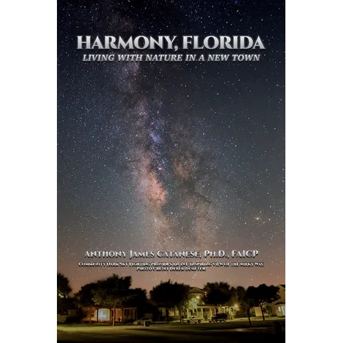 Harmony, Florida: Living With Nature In A New Town