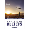 Christian Beliefs, Revised Edition: Twenty Basics Every Christian Should Know