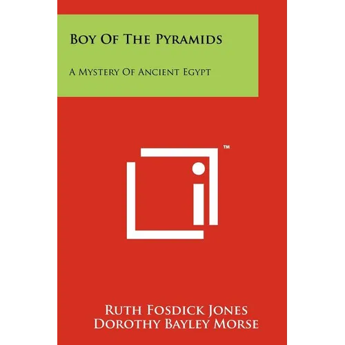 Boy of the Pyramids: A Mystery of Ancient Egypt