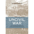 Uncivil War: Five New Orleans Street Battles and the Rise and Fall of Radical Reconstruction