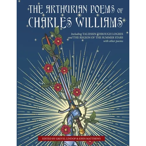 The Arthurian Poems of Charles Williams
