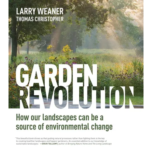 Garden Revolution: How Our Landscapes Can Be a Source of Environmental Change