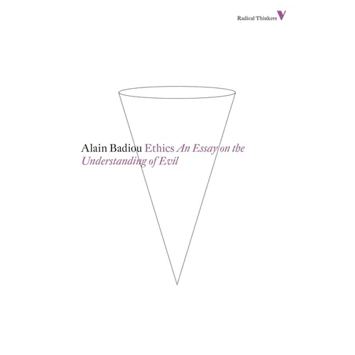 Ethics: An Essay on the Understanding of Evil