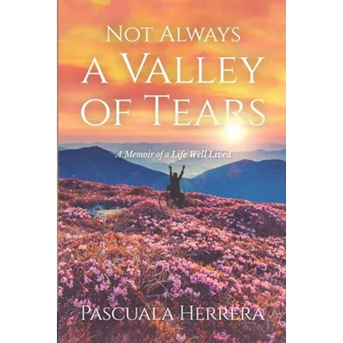 Not Always a Valley of Tears