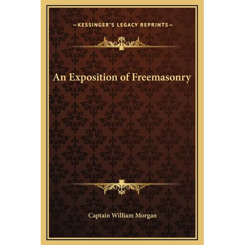 An Exposition of Freemasonry