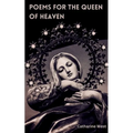 Poems for the Queen of Heaven