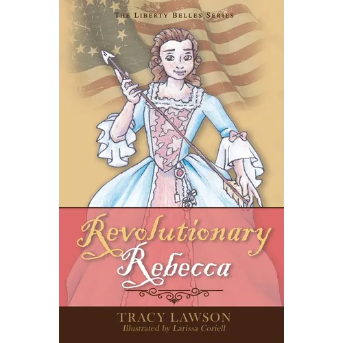 Revolutionary Rebecca