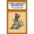 Abe Lincoln Grows Up