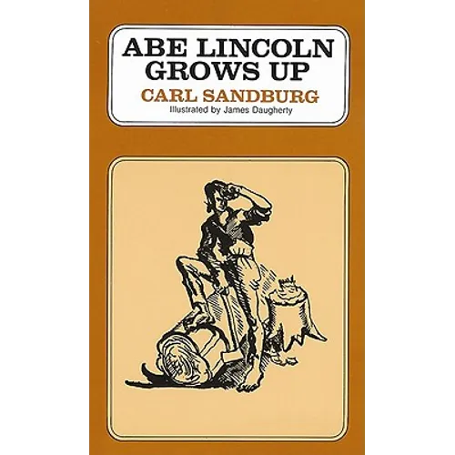 Abe Lincoln Grows Up