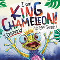 I Am King Chameleon! I Demand to Be Seen!