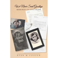 We Never Said Goodbye: Memories of Otto Frank