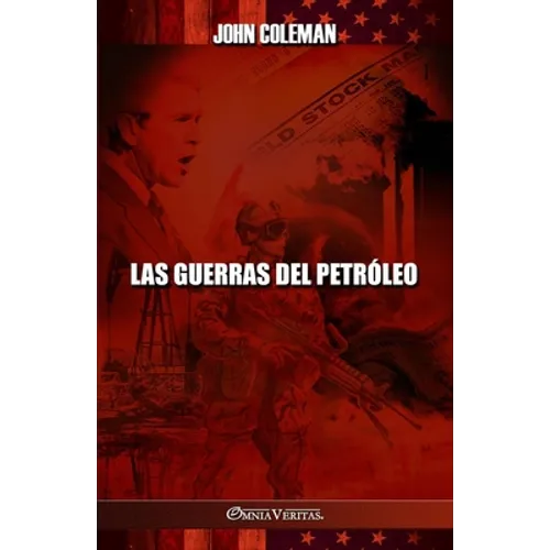 Las guerras del petróleo