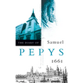 The Diary of Samuel Pepys: Volume II - 1661