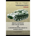 TM9-1729C Ordnance Maintenance Light Tank M24 Chaffee: and 155-mm Howitzer Motor Carriage M41 Technical Manual