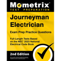Journeyman Electrician Exam Prep Practice Questions: Full-Length Tests Based on the NEC 2023 National Electrical Code Book [2nd Edition]